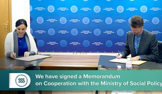 We have signed a Memorandum on Cooperation with the Ministry of Social Policy