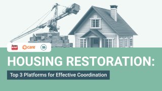 Housing Restoration: Top 3 Platforms for Effective Coordination