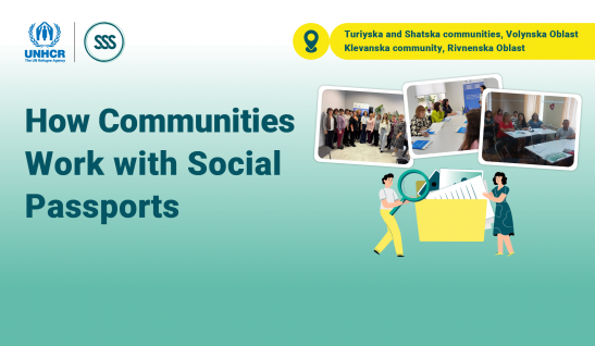 Special Project: “How Communities Work with Social Passports”. The Experiences of Turiyska, Shatska, and Klevanska Communities